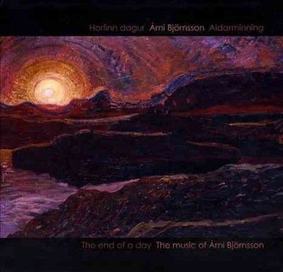 The End of a Day: The Music of Arni Bjornsson (CD / Album)