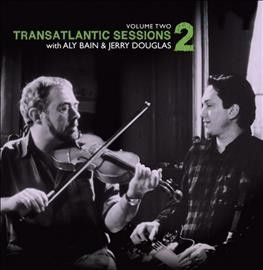 Aly Bain - Transatlantic Sessions 2: Vol 2 (CD)