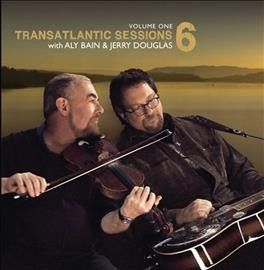 Aly Bain - Transatlantic Sessions 6: Vol 1 (CD)