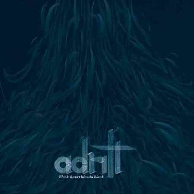 Adrift - Black Heart Bleeds Black (CD)