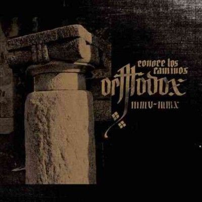 Orthodox - Conoce Los Caminos Mmv - Mmx (CD)