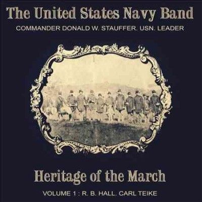 Us Navy Band - Hall/teikeheritage Of The March Vol 1 (CD)