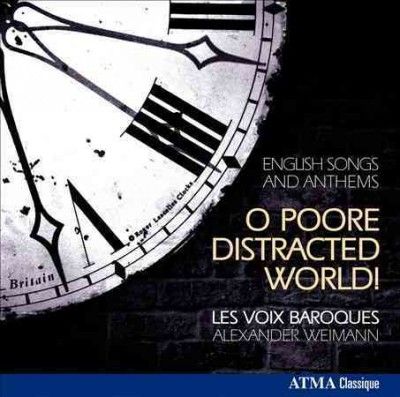 Les Voix Baroques - O Poore Distracted World English Song (CD)