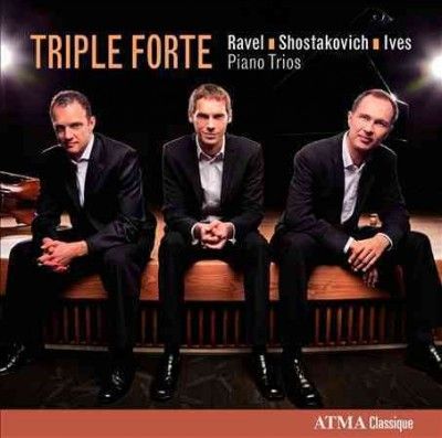 Triple Forte - Ravel/shostakovich/ives: Piano Trios (CD)