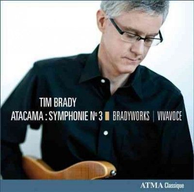 Tim Brady - Brady: Atacama Symphony No 3 (CD)