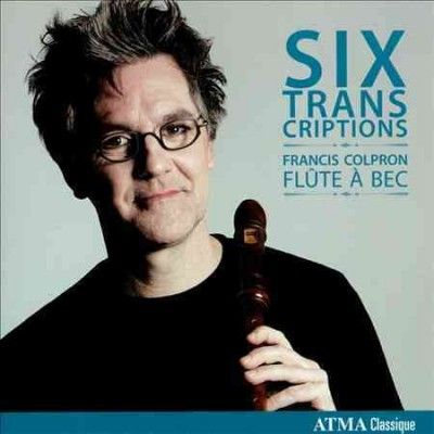 Francis Colpron - Six Transcriptions (CD)