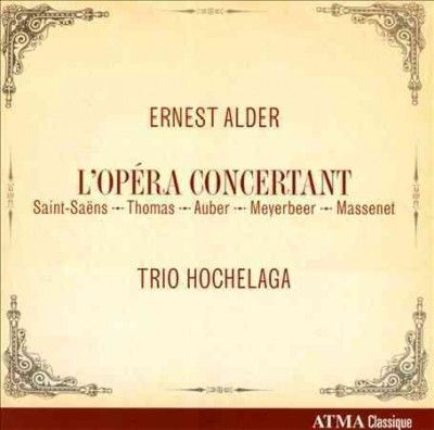 Trio Hochelaga - Alder: L'opera Concertant (CD)