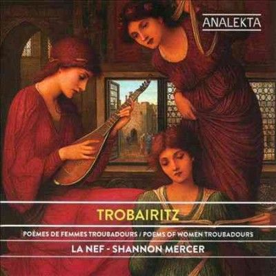 Trobairitz:Poems of Women Troubadours - (Import CD)