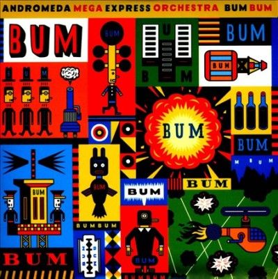 Andromeda Mega Expre - Bum Bum (CD)