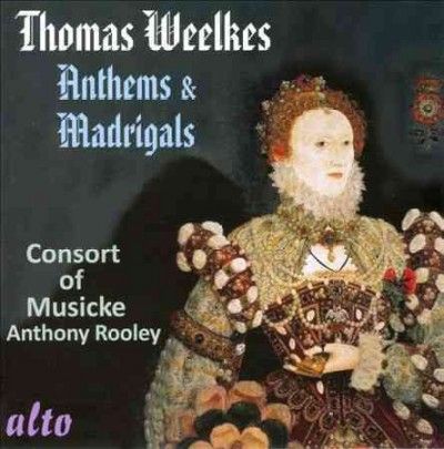 Thomas Weelkes: Anthems &amp; Madrigals (CD / Album)