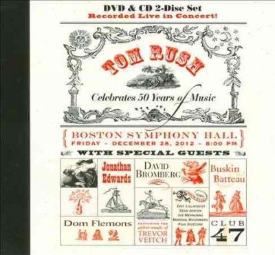 Tom Rush - Celebrates 50 Years Of Music (CD)