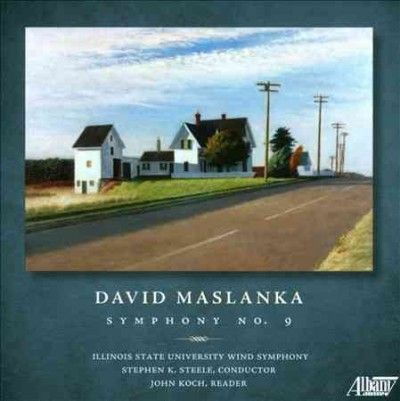 Illinois State Unive - Maslanka: Symphony No 9 (CD)