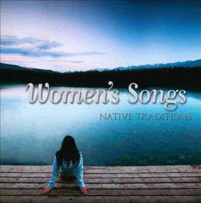 Women's Songs:Native Traditions - (Import CD)