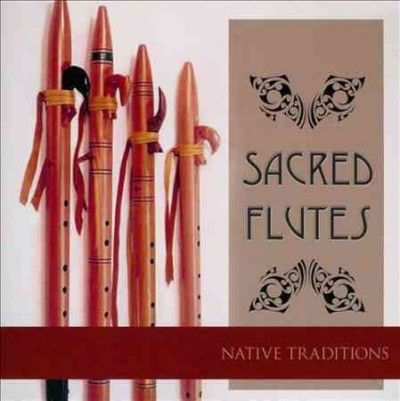 Sacred Flutes:Native Traditions - (Import CD)
