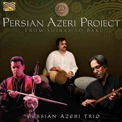 From Shiraz to Baku (CD / Album)