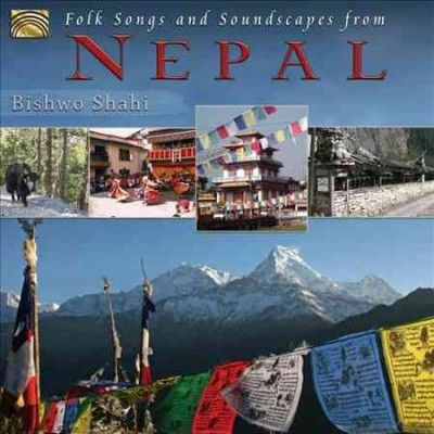 Folk Songs and Soundscapes from Nepal (CD / Album)