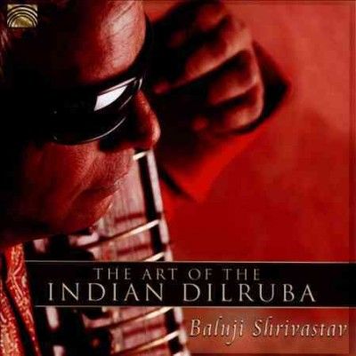 Art of the Indian Dilruba (CD / Album)