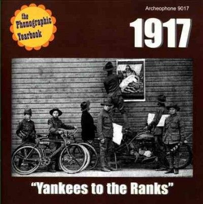 Various - Phonographic Yearbook: 1917 Yankees To (CD)