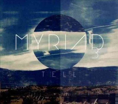 Myriad 3 - Tell (CD)