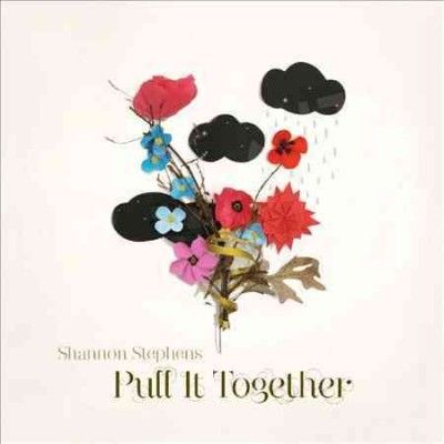 Shannon Stephens - Pull It Together (CD)