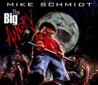 Mike Schmidt - Big Angry (CD)