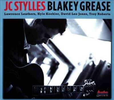 Jc Stylles - Blakey Grease (CD)