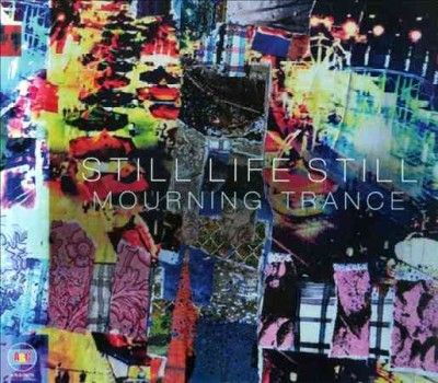 Still Life Still - Mourning Trance (CD)