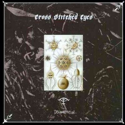Cross Stitched Eyes - Decomposition (CD)