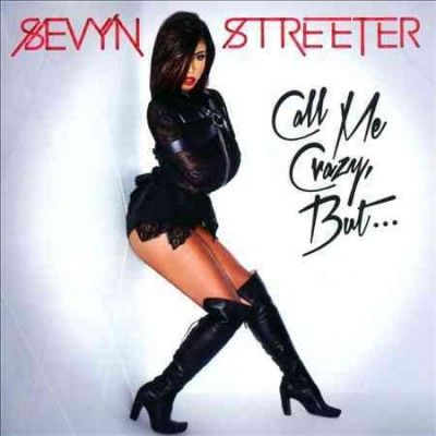 Sevyn Streeter - Call Me Crazy But (CD)