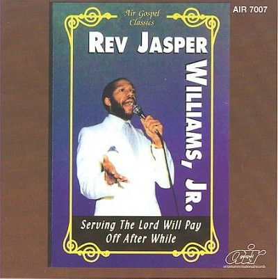 Jasper Williams - Serving The Lord Will Pay Off After A (CD)