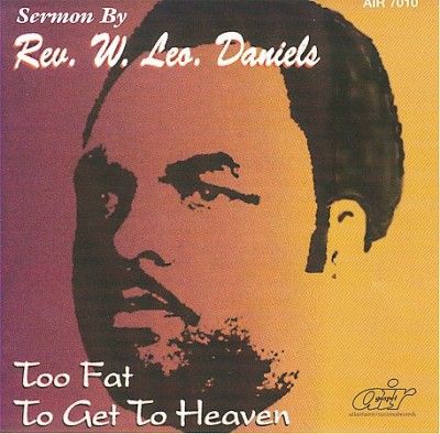 Leo Daniels - Too Fat To Get To Heaven (CD)