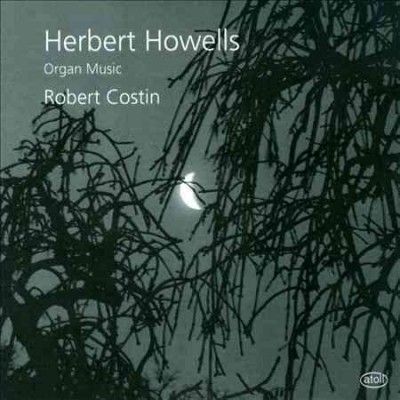 Robert Costin - Howells: Organ Music (CD)