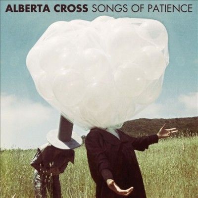 Alberta Cross - Songs Of Patience (CD)