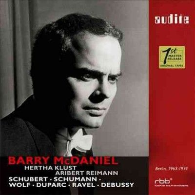 Barry McDaniel: Schubert/Schumann/Wolf/Duparc/Ravel/Debussy (CD / Album Digipak)