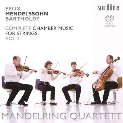 Mendelssohn: Complete Chamber Music for Strings (SACD / Hybrid)
