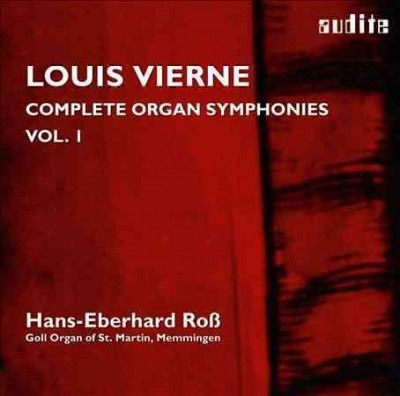 Louis Vierne: Complete Organ Symphonies (SACD / Hybrid)