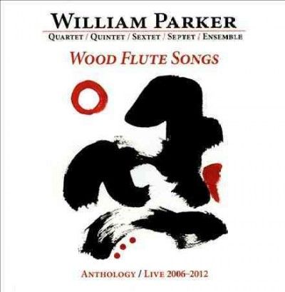 Wood Flute Songs:Anthology/Live 06-12 - (Import CD)
