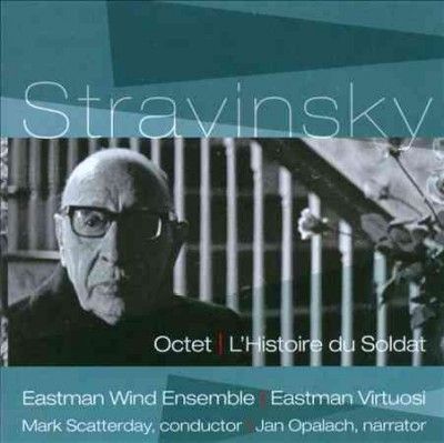 Eastman Wind Ensembl - Stravinsky: Octet/l'histoire Du Soldat (CD)