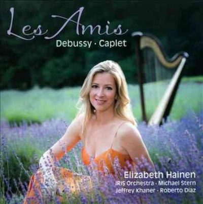 Elizabeth Hainen - Debussy/caplet: Les Amis (CD)