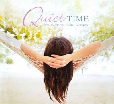 Quiet Time:Relaxation for Women - (Import CD)