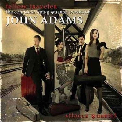 Attacca Quartet - Adams: Fellow Traveler Complete String (CD)