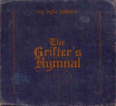 Ray Wylie Hubbard - Grifter's Hymnal (CD)