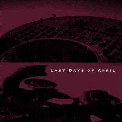 Last Days Of April - Last Days Of April (CD)