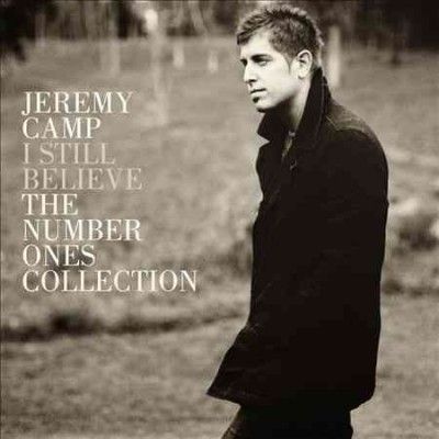 Jeremy Camp - I Still Believe: 1's Collection (CD)