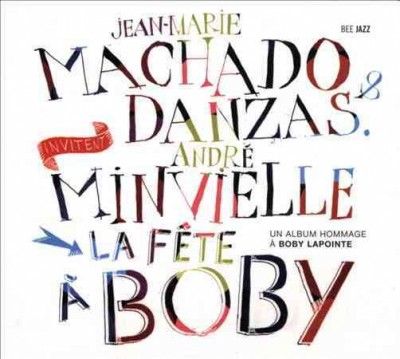 Danzas - La Fete A Boby (CD)