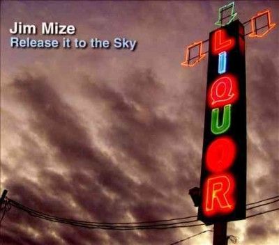 Jim Mize - Release It To The Sky (CD)