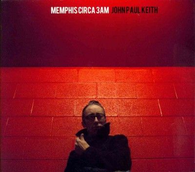 John Paul Keith - Memphis Circa 3am (CD)