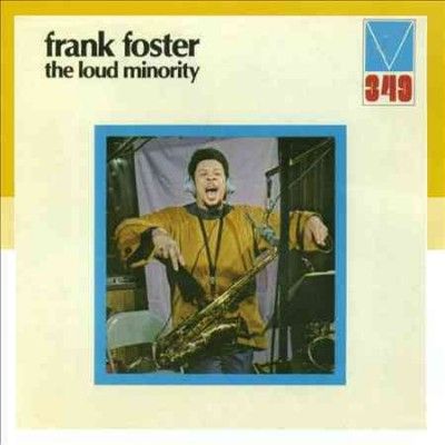 Frank Foster - Loud Minority (CD)