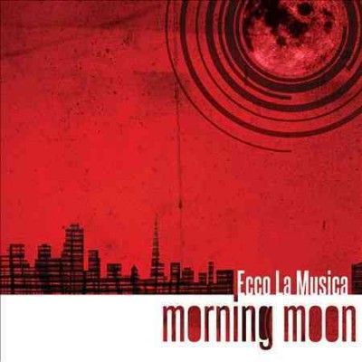 Ecco La Musica - Morning Moon (CD)