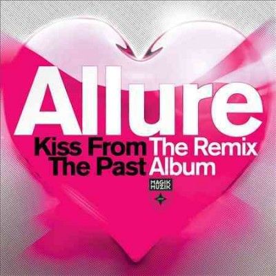 Allure - Kiss From The Past: Remix Album (CD)